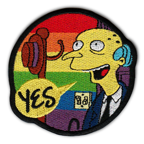 THE "SMITHERS I'M HOME" PROUD PATCH